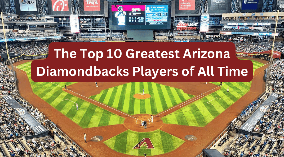 The 20 Greatest Arizona Diamondbacks of All-Time