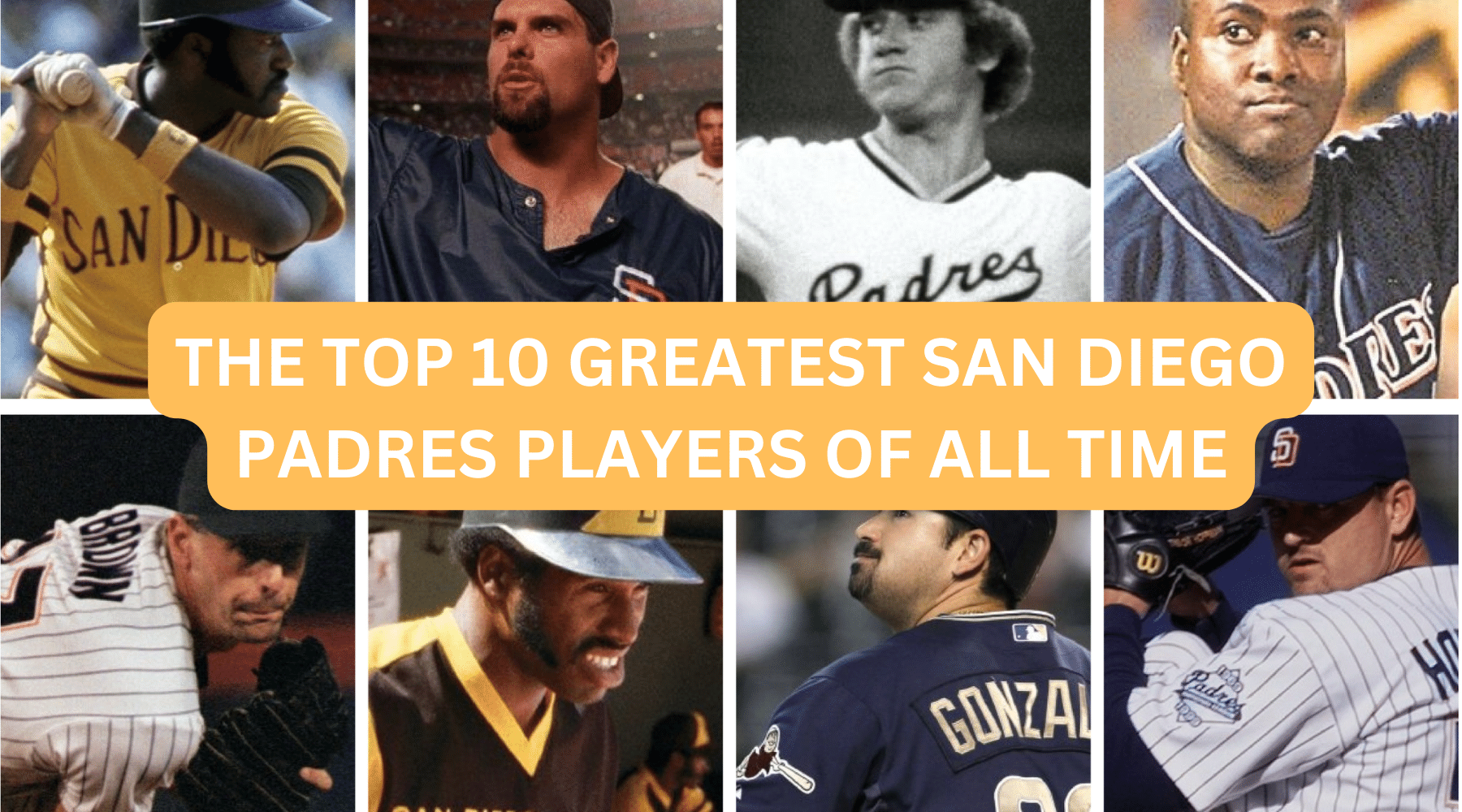 The Top 10 Greatest San Diego Padres Players of All Time