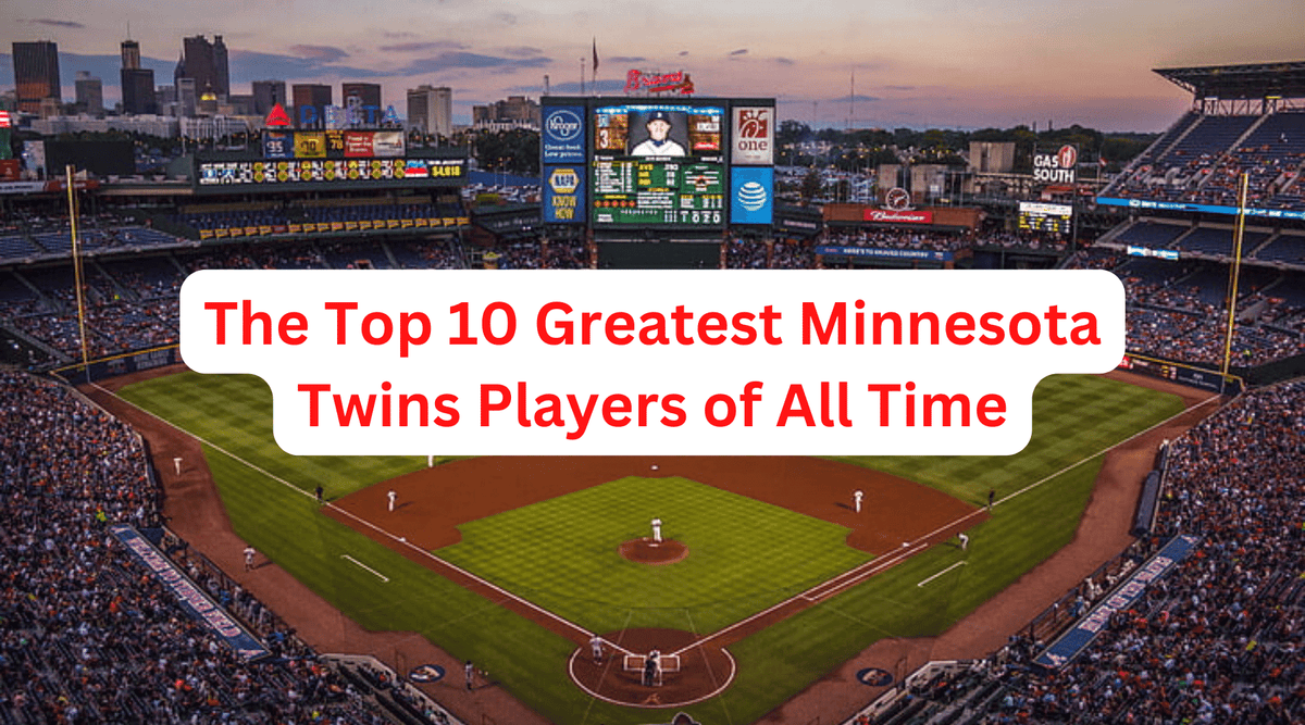 The Top 10 Greatest Minnesota Twins Players Of All Time — Sport Relics